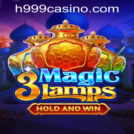 Explore Excitement with 3MagicLamps: A New Gem at H999.WIN CASINO