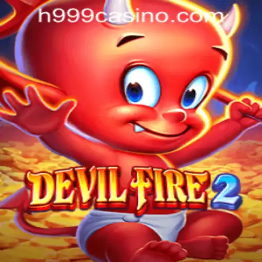 Explore the Electrifying World of DevilFire2 and H999.WIN CASINO
