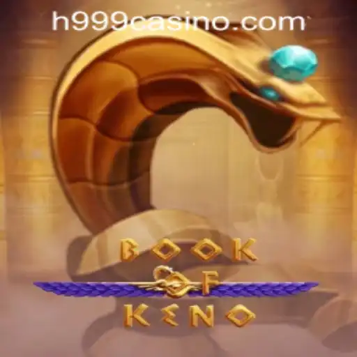 Discover the Exciting World of BookOfKeno at H999.WIN CASINO