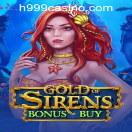 Discover the Allure of GoldofSirensBonusBuy at H999.WIN CASINO
