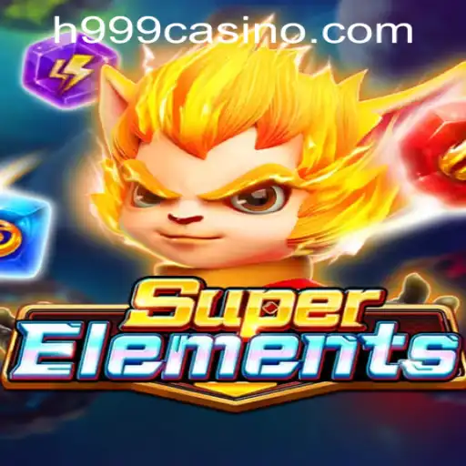 SuperElements: A Thrilling Adventure in H999.WIN CASINO