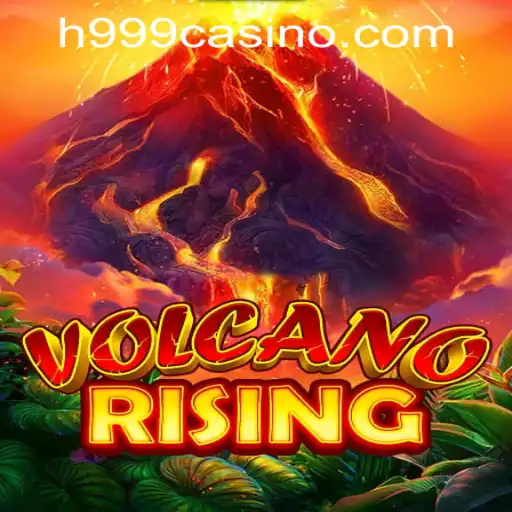 VolcanoRising: Exploring the Fiery World of Online Gaming with H999.WIN CASINO