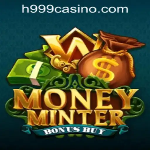 Exploring MoneyMinterBonusBuy at H999.WIN CASINO