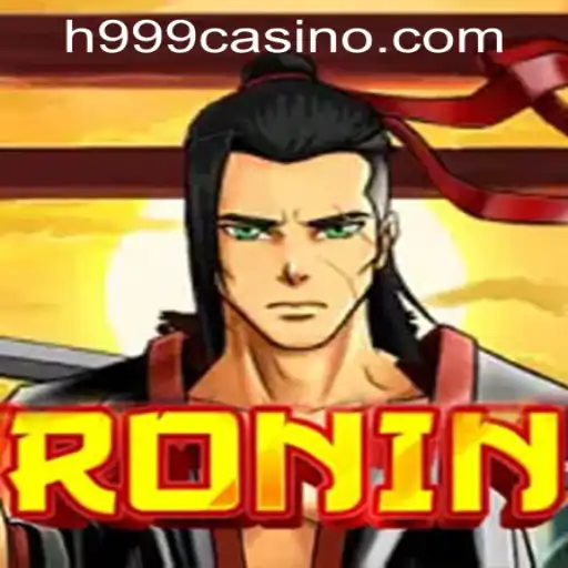 Exploring Ronin: A Thrilling Journey into the World of H999.WIN CASINO