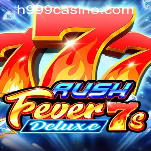 Unveiling RushFever7sDeluxe: An Exciting Addition to H999.WIN CASINO