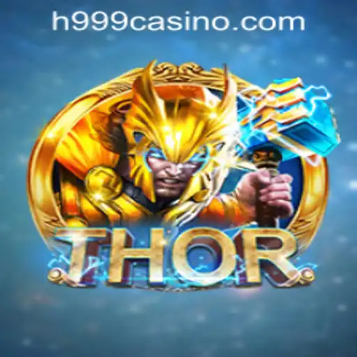 Unveiling the Thrills of THOR and H999.WIN CASINO